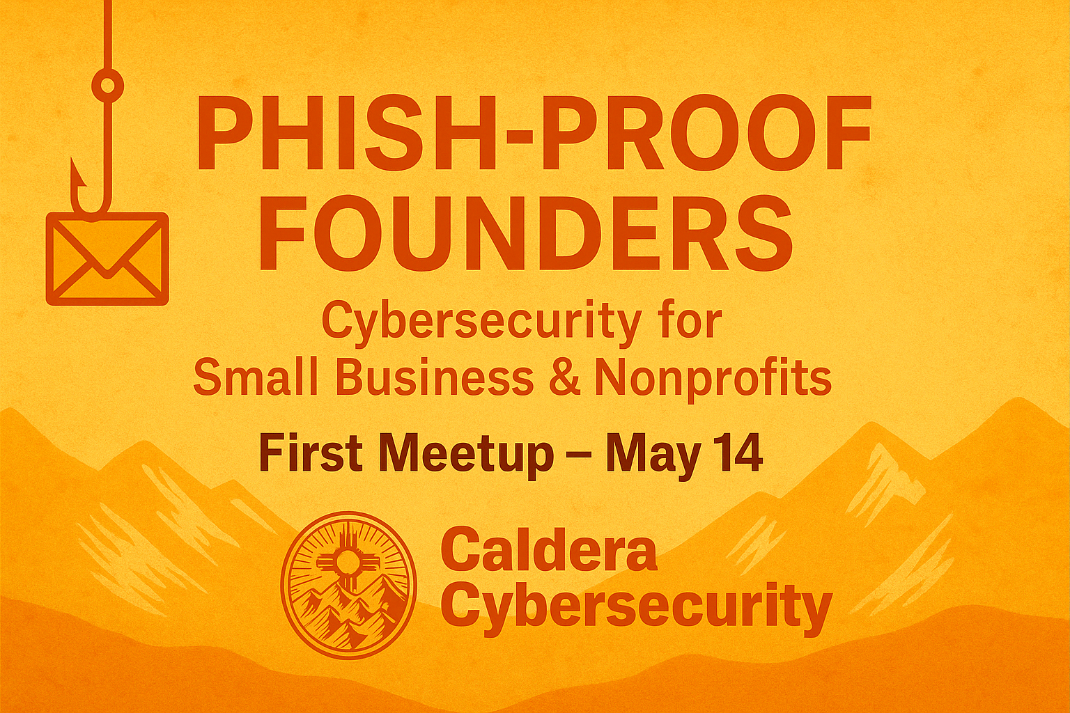 Phish-Proof Founders Meetup